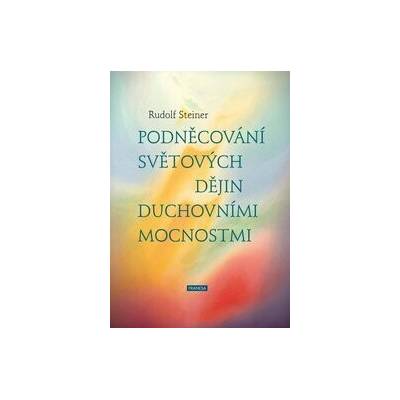 Podněcování světových dějin duchovními mocnostmi