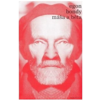 Máša a Běta - Egon Bondy