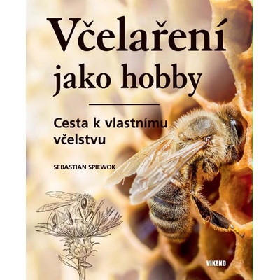 Včelaření jako hobby - Sebastian Spiewok