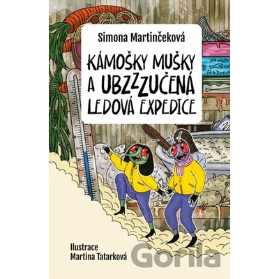 Kámošky mušky a ubzzzučená ledová expedice - Martinčeková Simona