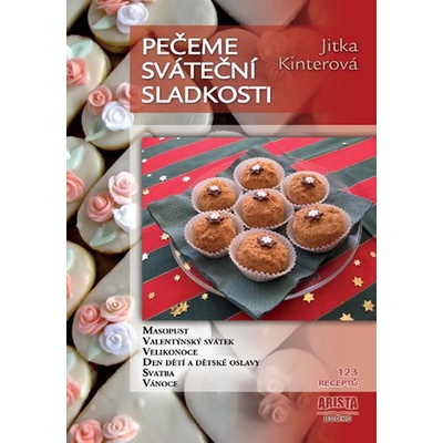 Pečeme sváteční sladkosti Jitka Kinterová