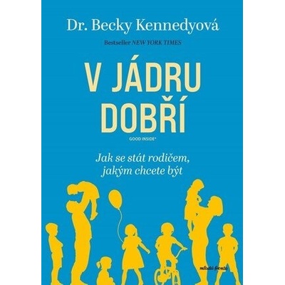 V jádru dobří