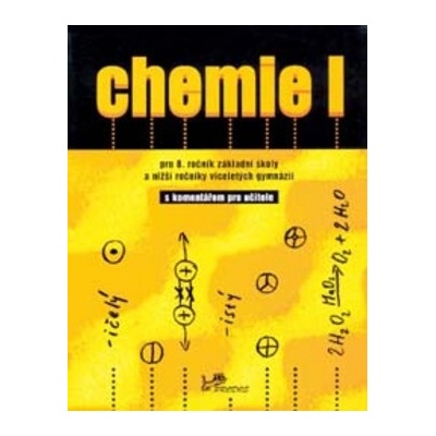 Chemie I s komentářem pro učitele