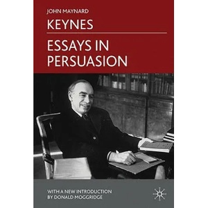Essays in Persuasion | John Maynard Keynes (ISBN: 9780230249578)