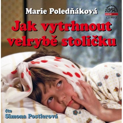 Jak vytrhnout velrybě stoličku - Marie Poledňáková - čte Postlerová Simona