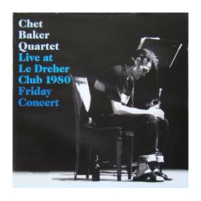Live at Le Drehler Club 1980: Friday Concert - Chet Baker CD