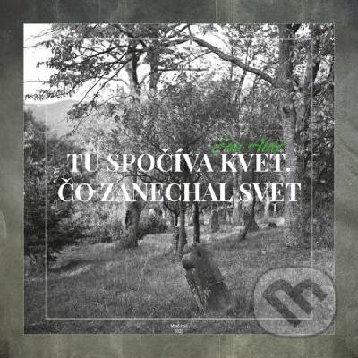 Tu spočíva kvet, čo zanechal svet - Ján Aláč