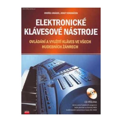 Elektronické klávesové nástroje + CD Ondřej Jirásek, Josef Vondráček