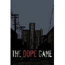 The Dope Game