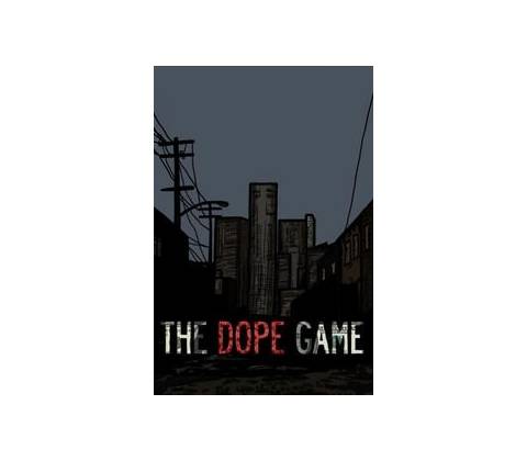 The Dope Game