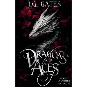 Dragons and Aces | J. G. Gates (ISBN: 9798992199802)