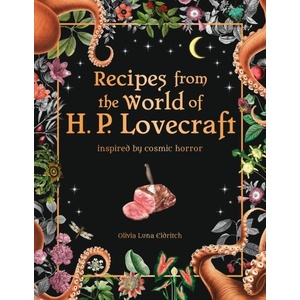 Recipes from the World of H. P Lovecraft (ISBN: 9780753735312)