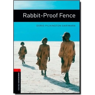 Oxford Bookworms Library 3 Rabbit proof Fence