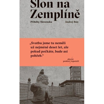Slon na Zemplíně - Andrej Bán