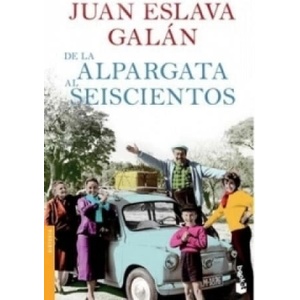 De la Alpargata al Seiscientos | Juan Eslava Galan (2011)