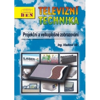 Televizní technika 4a - kniha D1 - projekční a velkoplošné zobrazování