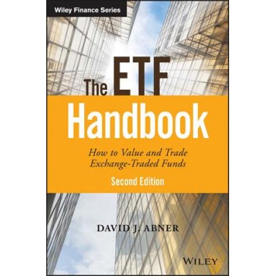 ETF Handbook 2e - How to Value and Trade Exchange Traded Funds