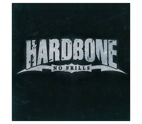 HARDBONE - NO FRILLS CD