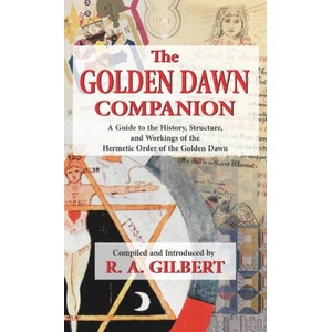 Golden Dawn Companion | R. A. Gilbert (ISBN: 9781913660123)