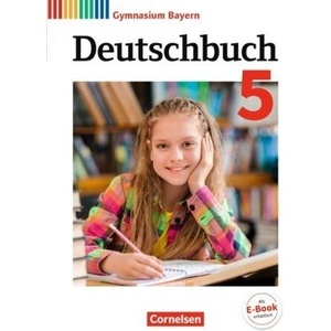 Deutschbuch Gymnasium - Bayern - Neubearbeitung - 5. Jahrgangsstufe (ISBN: 9783060627769)