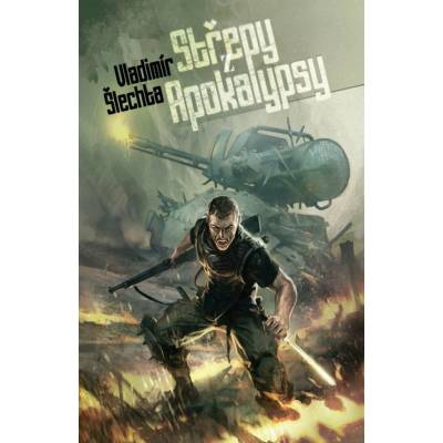 Střepy z Apokalypsy - Vladimír Šlechta
