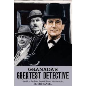 Granada's Greatest Detective | Keith Frankel (ISBN: 9781781962671)