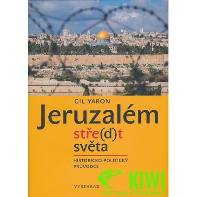 Jeruzalém stře dt světa - Gil Yaron