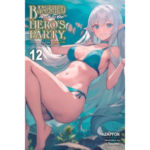 BANISHED FROM THE HEROS PARTY V12 LN | V12 (ISBN: 9781975393441)