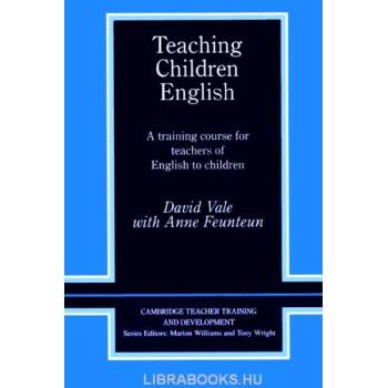 Image 1 of Teaching Children English | David Vale, Anne (Institut Universitaire Formation de Maitrise d'Orleans-Tours) Feunteun