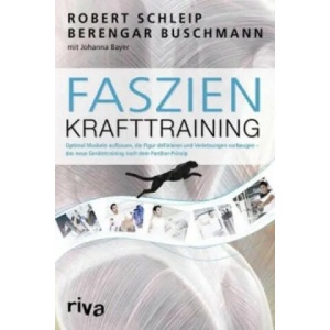 Faszien-Krafttraining | Robert Schleip, Berengar Buschmann, Johanna Bayer (ISBN: 9783868838473)