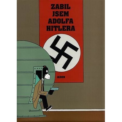 Jason - Zabil jsem Adolfa Hitlera