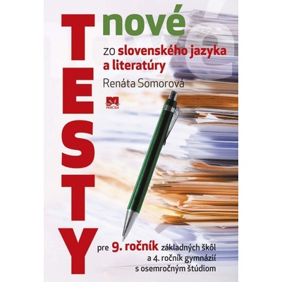 Nové testy zo slovenského jazyka a literatúry pre 9. roč. ZŠ