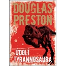 Údolí tyrannosaura - 2. vydání - Douglas Preston