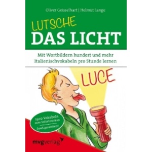 Lutsche das Licht | Oliver Geisselhart, Helmut Lange (ISBN: 9783868824322)