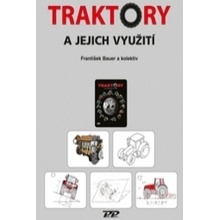 Traktory a jejich využití - František Bauer