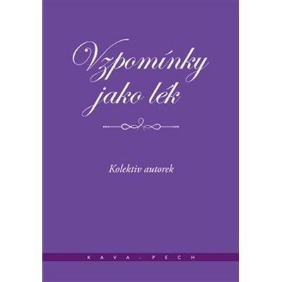 Vzpomínky jako lék - Míťa Kaněrová