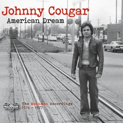 Johnny Cougar - American Dream - The Mainman Recordings 1976-1977 CD