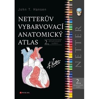 Netterův vybarvovací anatomický atlas - John T. Hansen