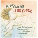 Píšťalkár / The Piper