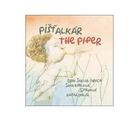 Píšťalkár / The Piper