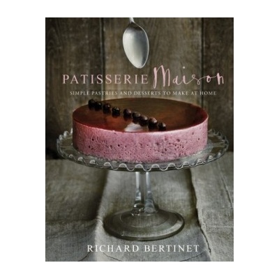 Patisserie Maison: The step-by-step guide