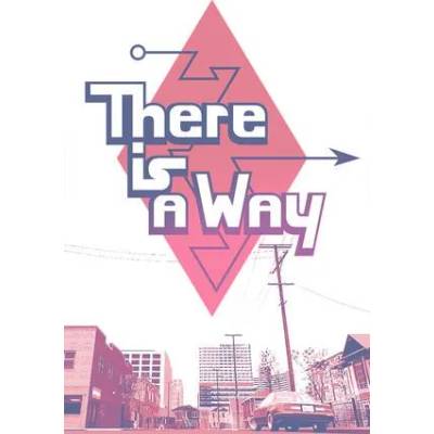 Игра There Is a Way за PC Steam, Електронна доставка