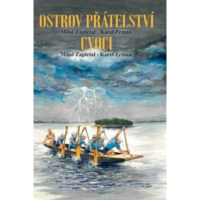 Ostrov přátelství / Cvoci - Miloš Zapletal, Karel Zeman
