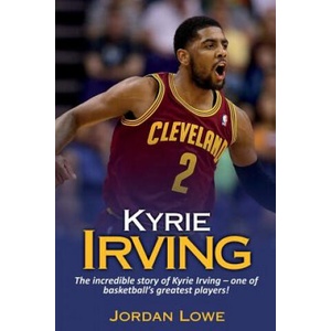 Kyrie Irving | Jordan Lowe (ISBN: 9781925989885)