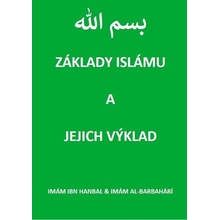 Základy islámu a jejich výklad, 2. vydání - Hanbal Imám ibn