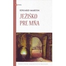 Ježiško pre mňa