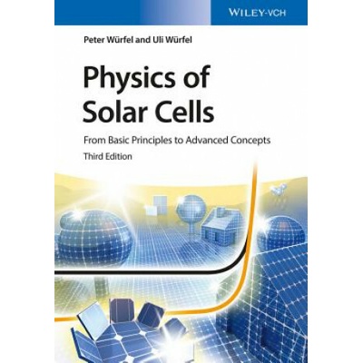 Physics of Solar Cells Wurfel Dr. Peter