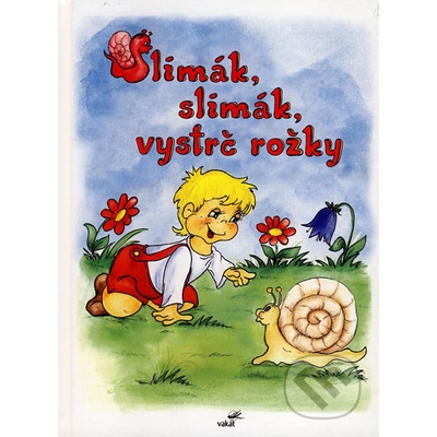Slimák, slimák vystrč rožky
