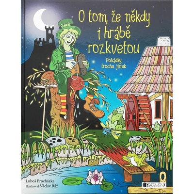 O tom, že někdy i hrábě rozkvetou… Luboš Procházka, Fragment