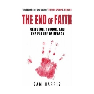 The End of Faith : Religion, Terror, and the Future of Reason - Sam Harris - Pape